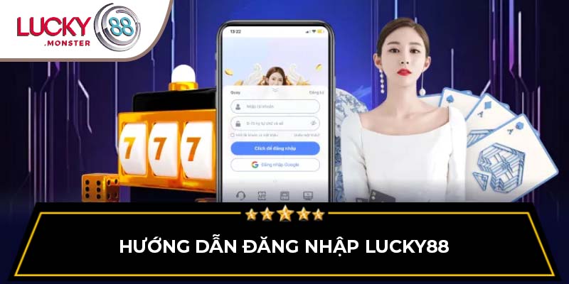 Hướng dẫn đăng nhập Lucky88